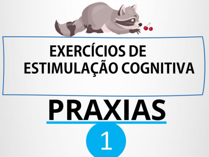 Exercícios de Estimulação Cognitiva Praxias 1